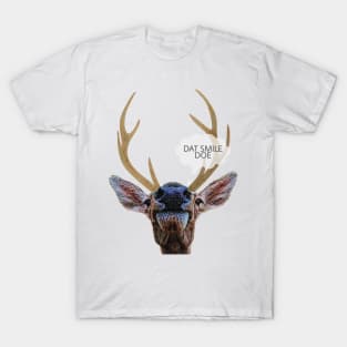 "Dat Smile Doe" Oh Deer, Oh Dear T-Shirt